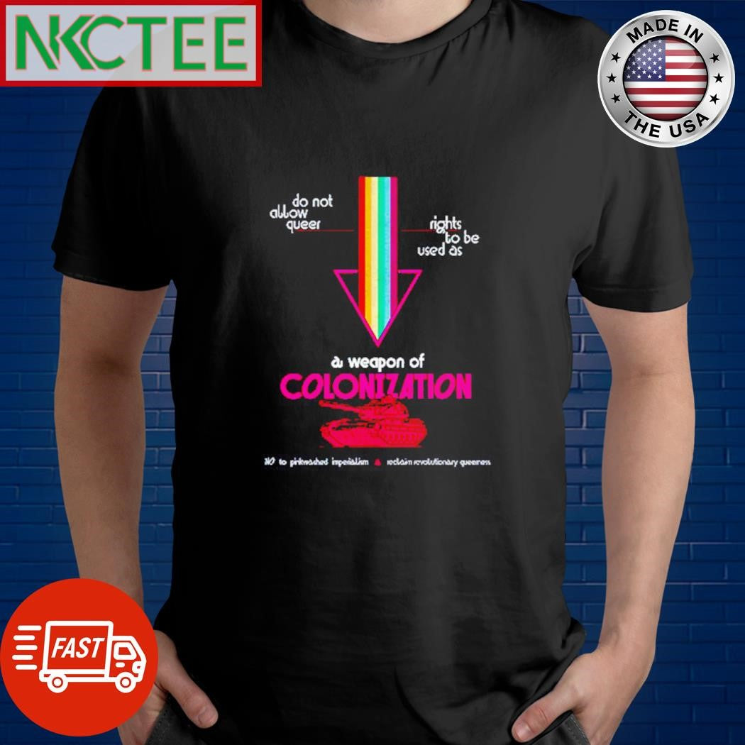 Do not allow queer rights to be used as a weapon of colonization rainbow arrow tank shirt