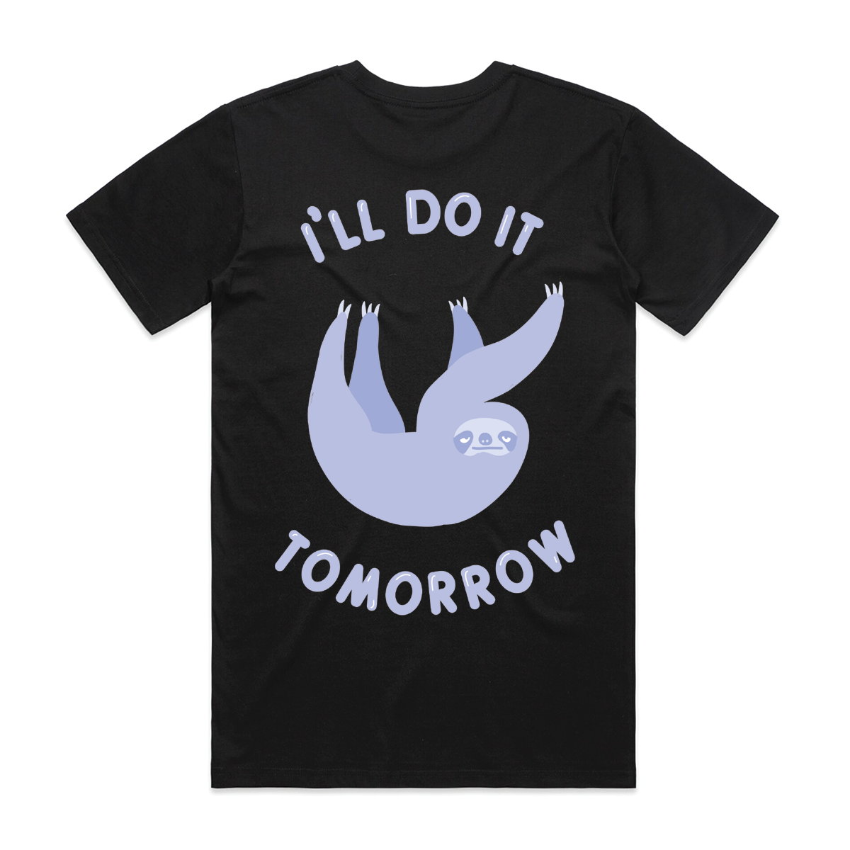 Do It Tomorrow Tee Hoodie, Sweatshirt | CiraTrend.com (Image 2)
