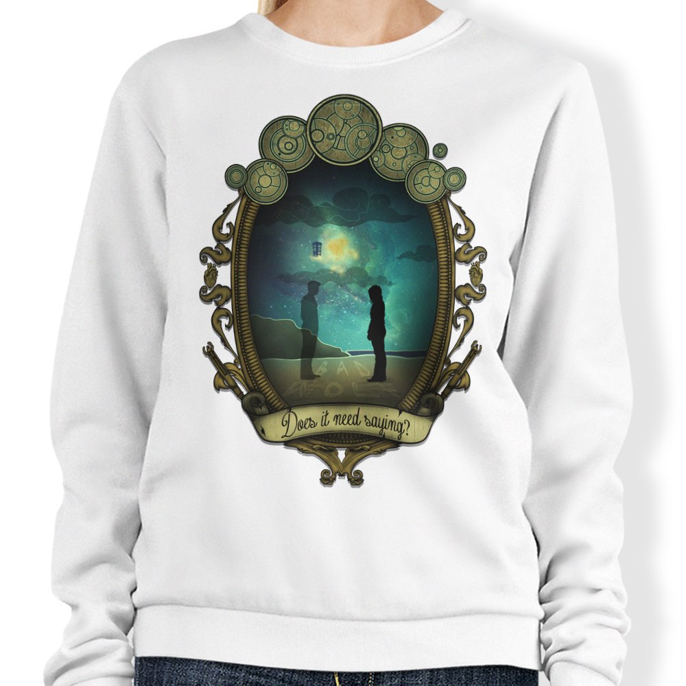 Does it Need Saying? - Sweatshirt T-Shirts, Hoodie | CiraTrend.com (Image 3)