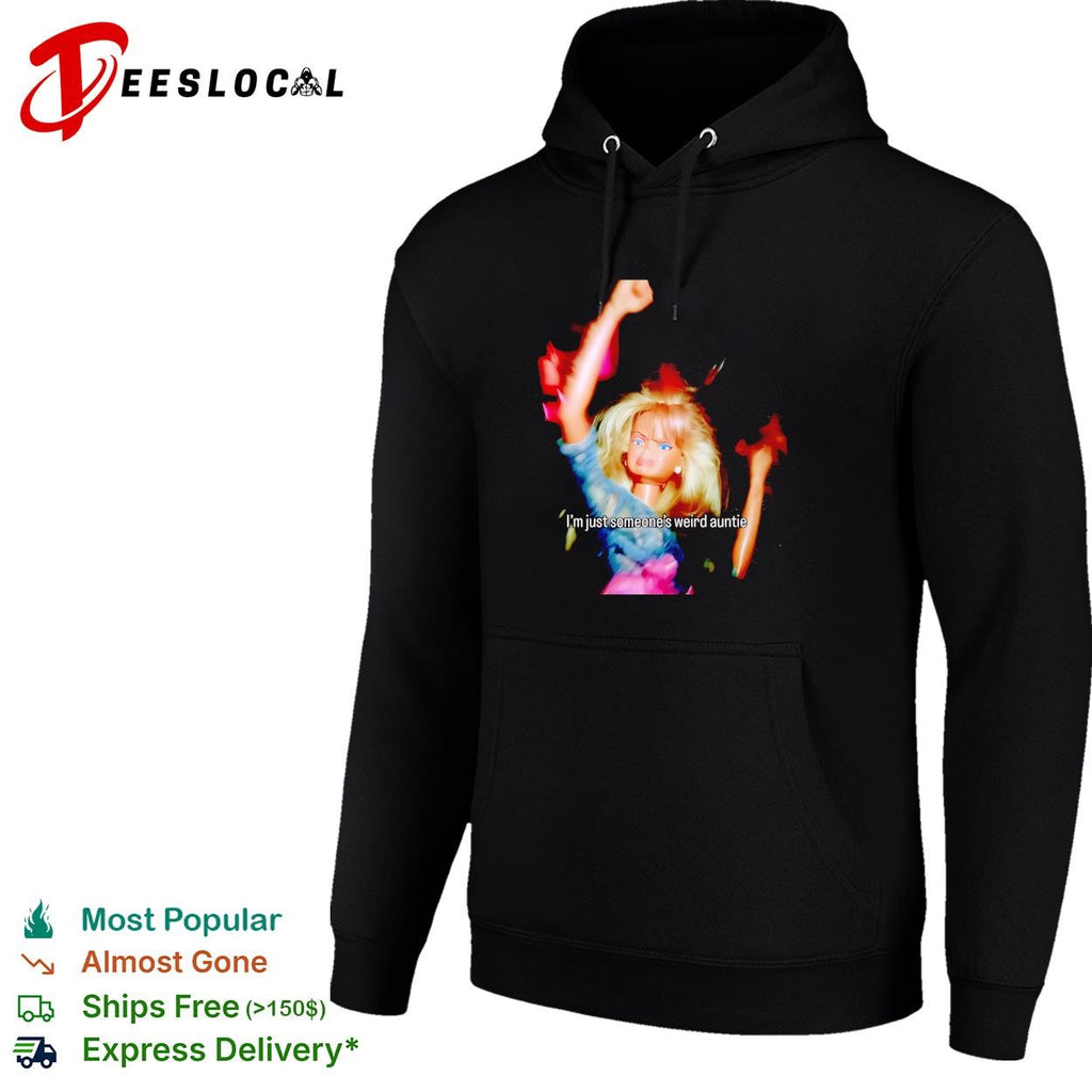 Doll figure I’m just someone’s weird auntie shirt
