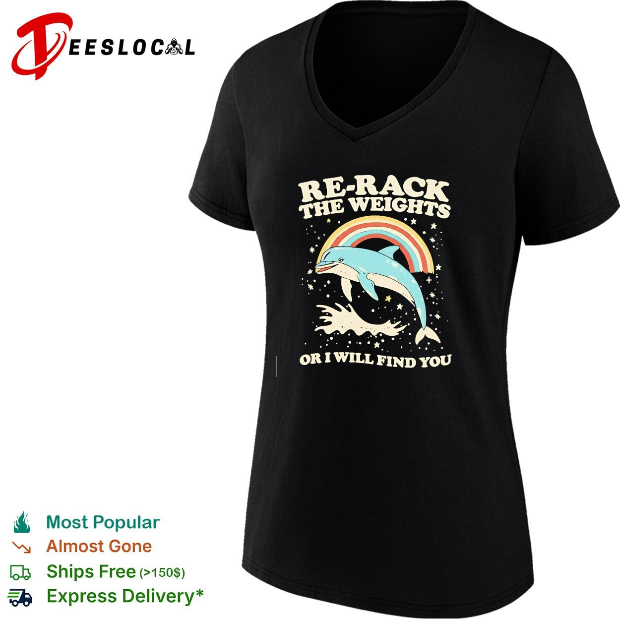 Dolphin rainbow re-rack the weights or I will find you retro shirt