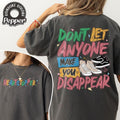 Don't Let Anyone Make You Disappear Comfort Colors Shirt, Womenswear Fabric T-Shirt Hoodie, Sweatshirt | CiraTrend.com