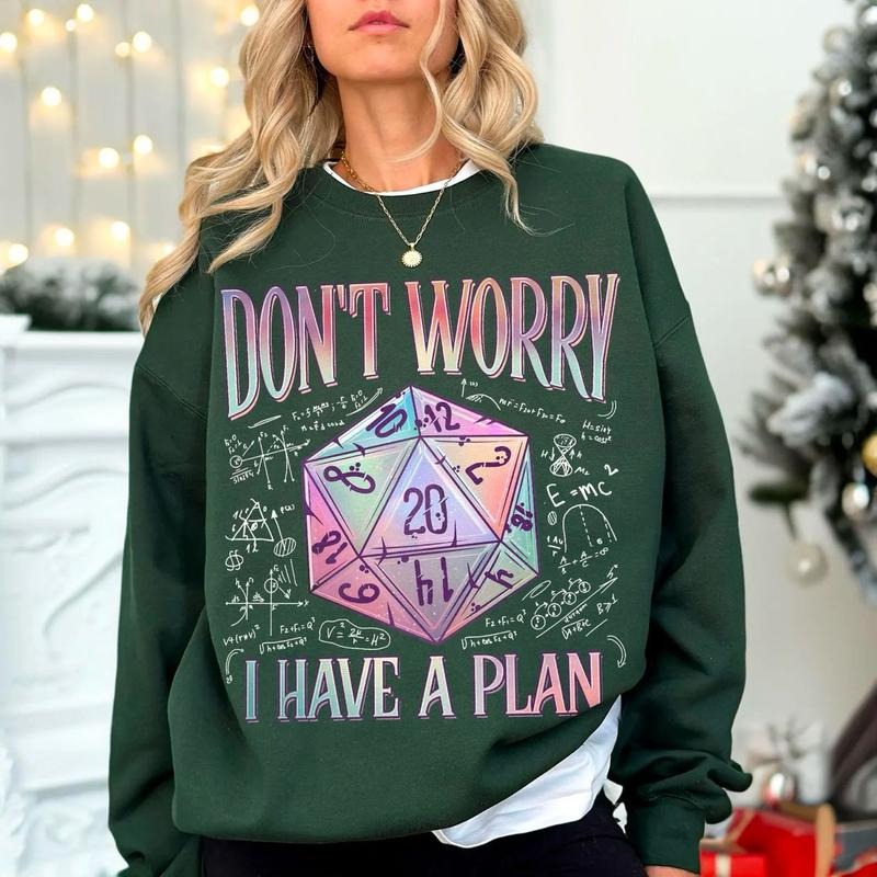 Don't Worry I Have a Plan Sweatshirt, D20 Dice Tshirt, D20 System Hoodie, Funny Gamer Shirt, Gifts for Gamer, Playing...
