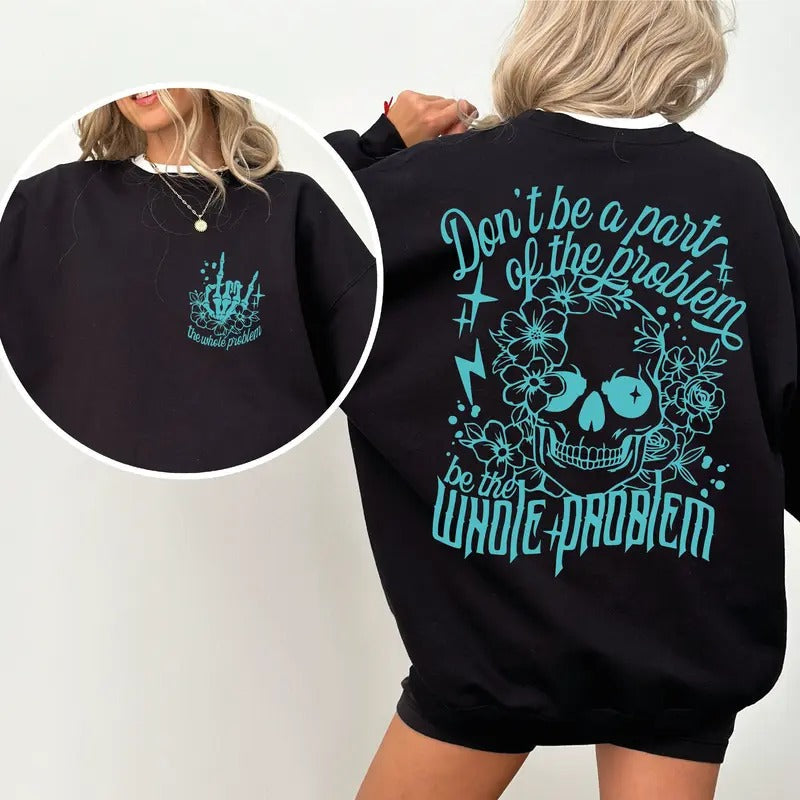 Don't be a Part Of The Problem Graphic Sweatshirt Casual Street Style Fleece Crewneck Pullover Sweatshirt Tops Trendy For...