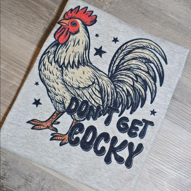 Don't get cockyyyy silly Graphic Tee or Sweatshirt Hoodie | CiraTrend.com