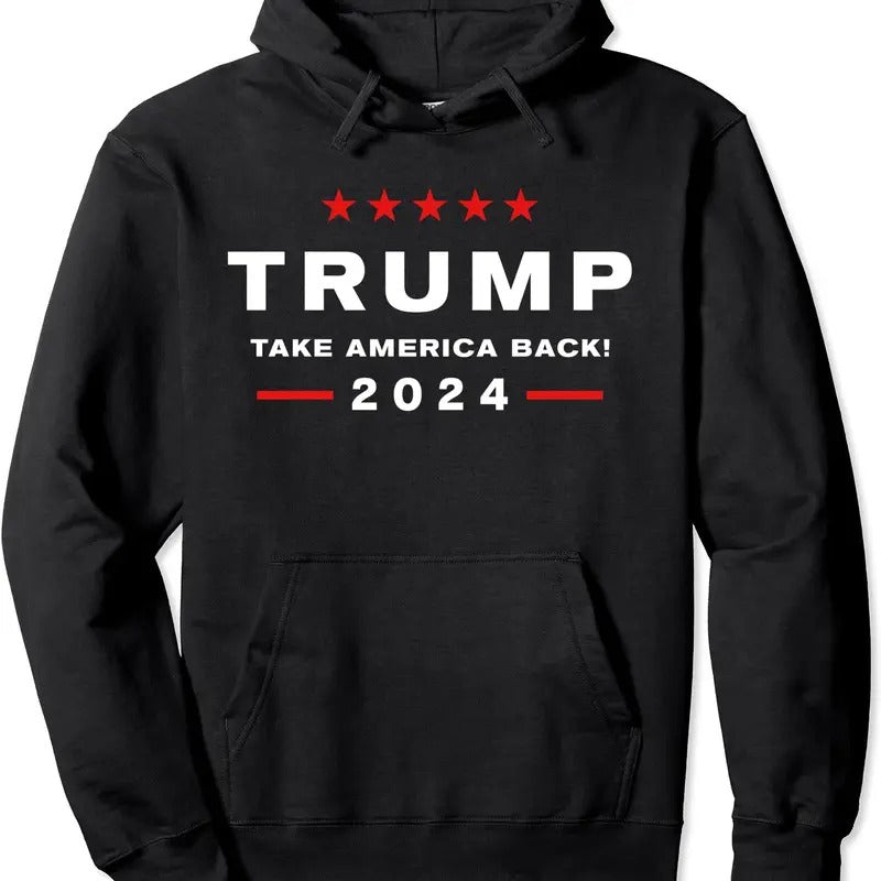 Donald Trump 2024 | Take America Back Election - The Return Hoodie | Unisex Hooded Sweatshirt T-Shirts | CiraTrend.com