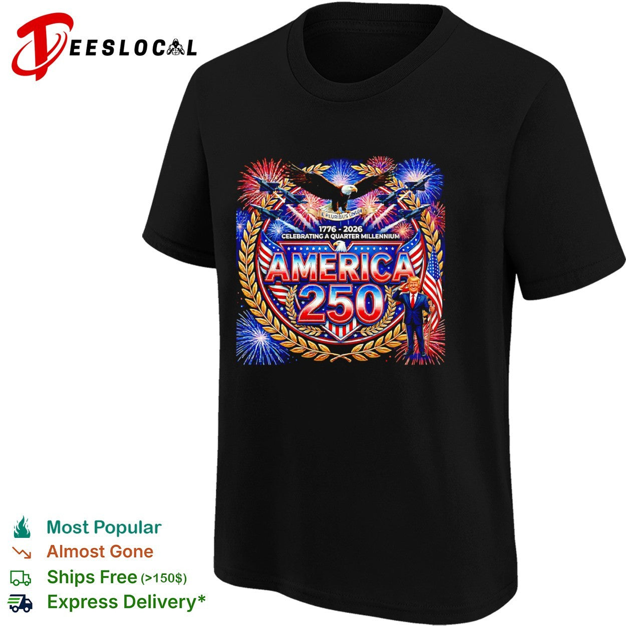 Donald Trump America 250 celebrating a quarter millennium shirt