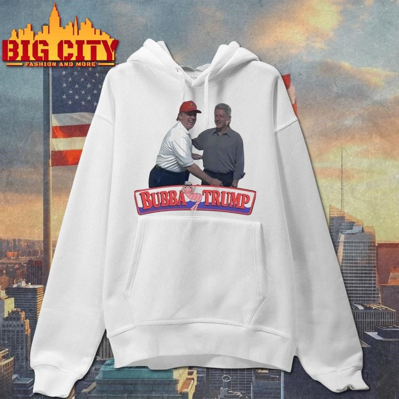 Donald Trump Bill Clinton Bubba Trump Shirt