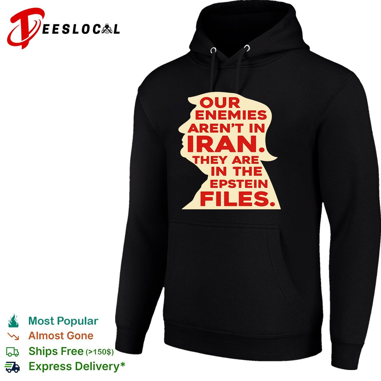 Donald Trump Our Enemies arent in Iran They are in the Epstein Files shirt