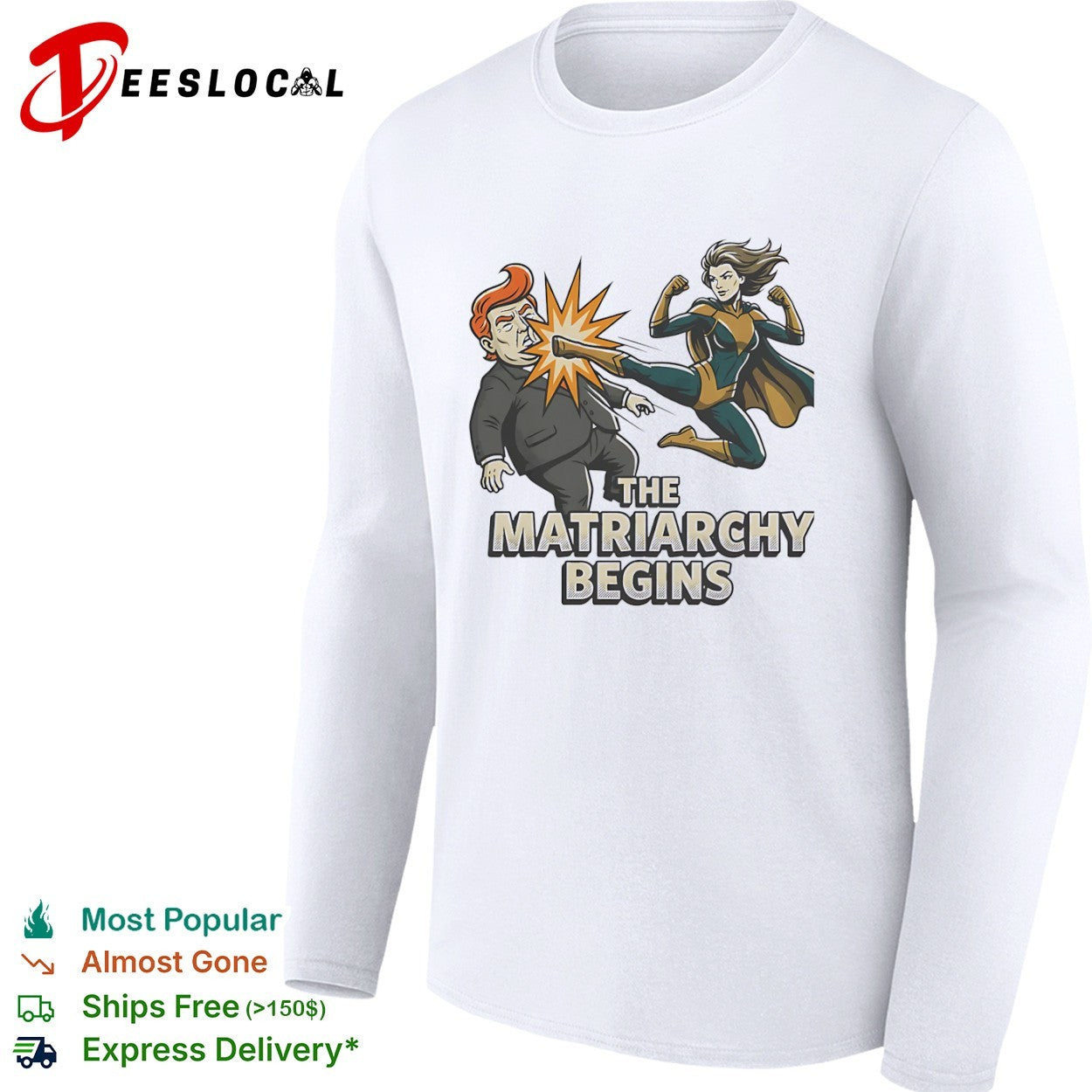Donald Trump The Matriarchy Begins Superhero Fighting Shirt