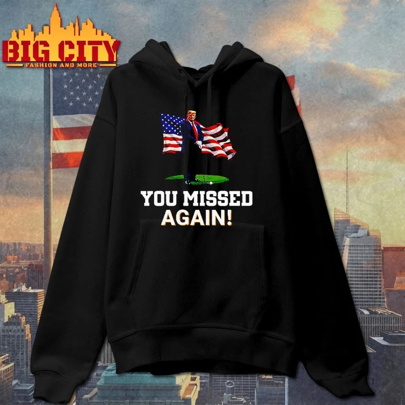 Donald Trump You Missed Again Trump Second Assassination Attempt shirt