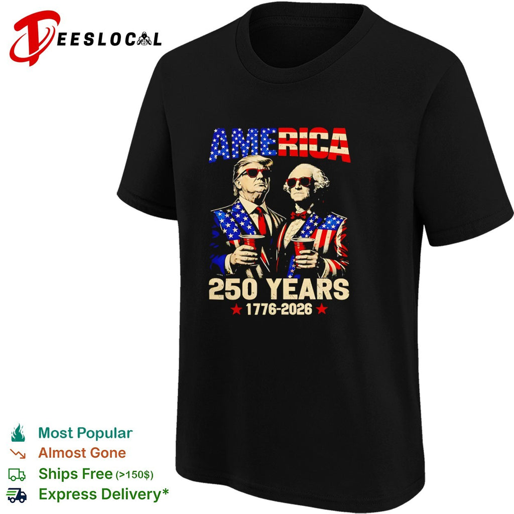 Donald Trump and George Washington America 250 Years 1776 2026 patriotic shirt