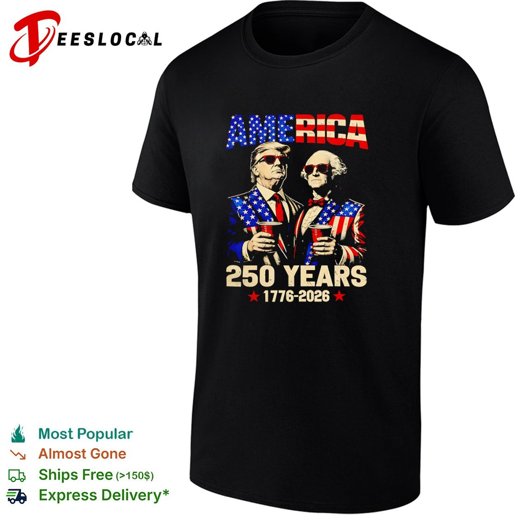 Donald Trump and George Washington America 250 Years 1776 2026 patriotic shirt