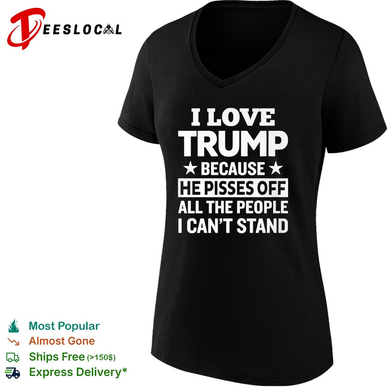 Donald Trump stars I love because he pisses off all the people I cant stand shirt