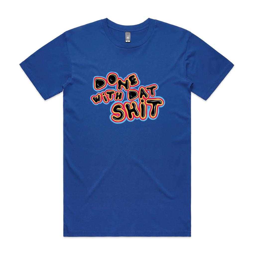 Done Dat Shit T-Shirts, Hoodie, Sweatshirt