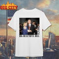 Donica Lewinsky Vs Bill Clinton Big Beautiful Bill Photo Anti Trump Shirt