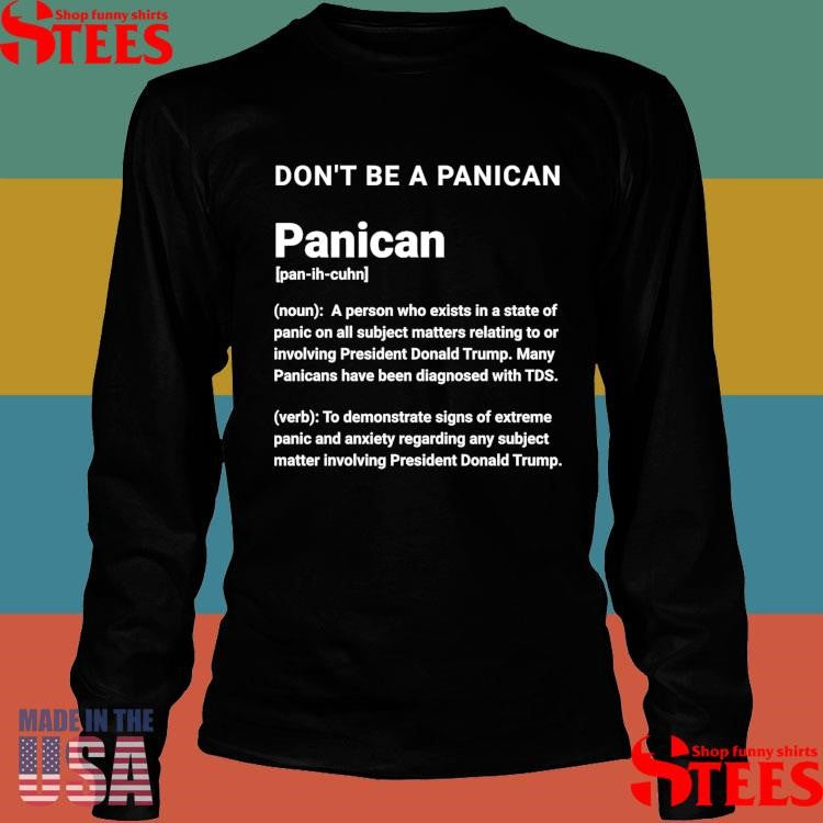 Don’t Be A Panican New Panican Tds Don’t Be A Panican T-shirt