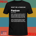 Don’t Be A Panican New Panican Tds Don’t Be A Panican T-shirt