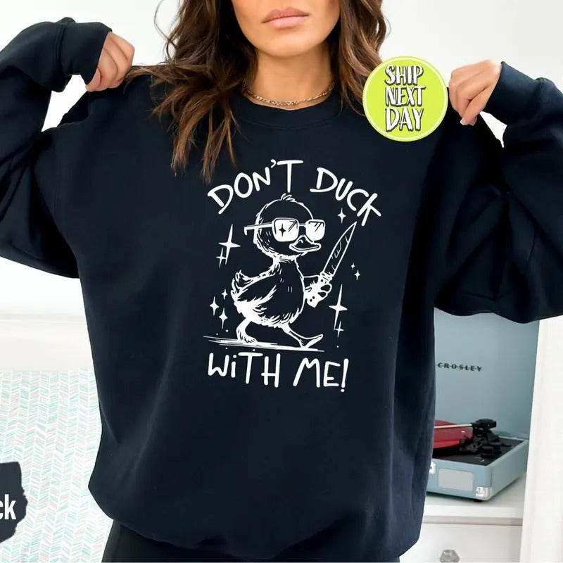 Dont Duck With Me Funny Meme Sweatshirt Casual Street Style Fleece Fabric Crewneck Pullover Sweatshirt Tops Trendy for...