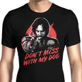 Don't Mess With My Dog - Men's Apparel T-Shirts, Hoodie, Sweatshirt | CiraTrend.com (Image 1)
