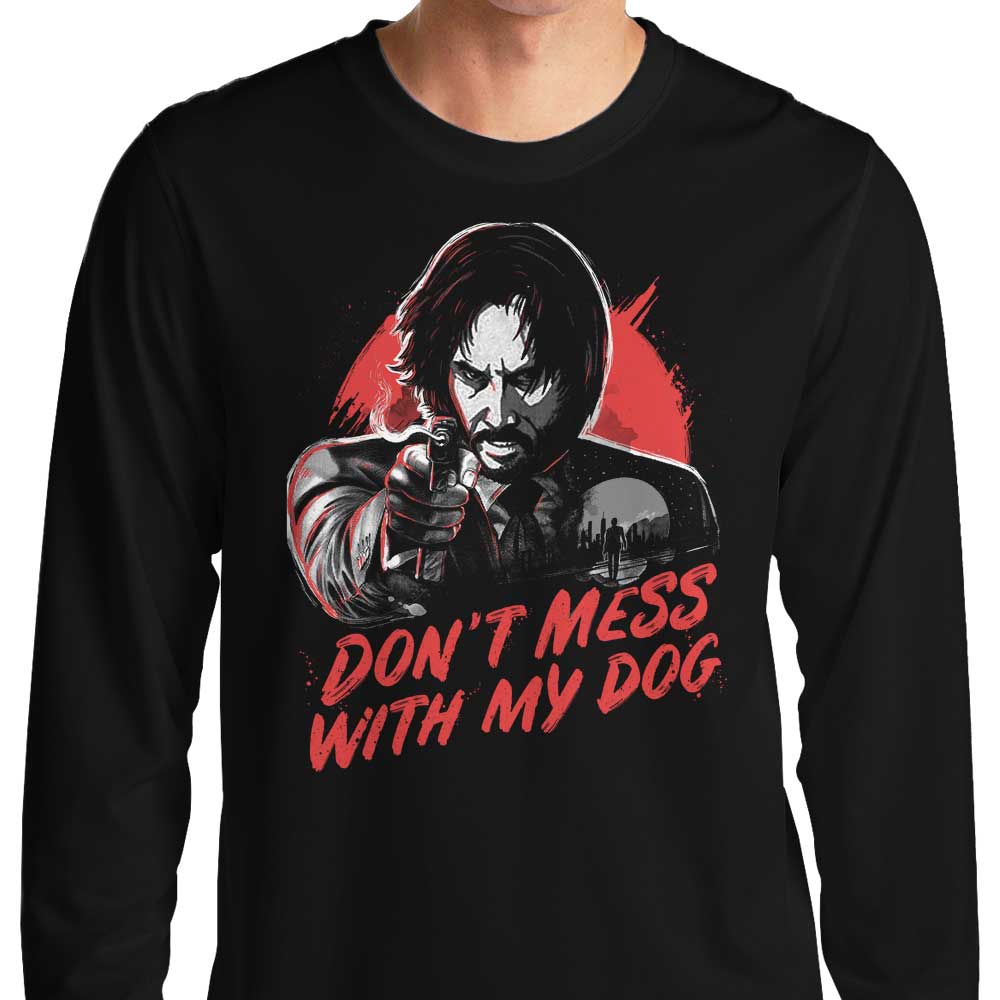 Don't Mess With My Dog - Long Sleeve T-Shirt Hoodie, Sweatshirt | CiraTrend.com (Image 1)