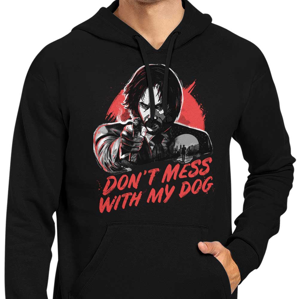 Don'T Mess My Dog T-Shirts, Hoodie, Sweatshirt