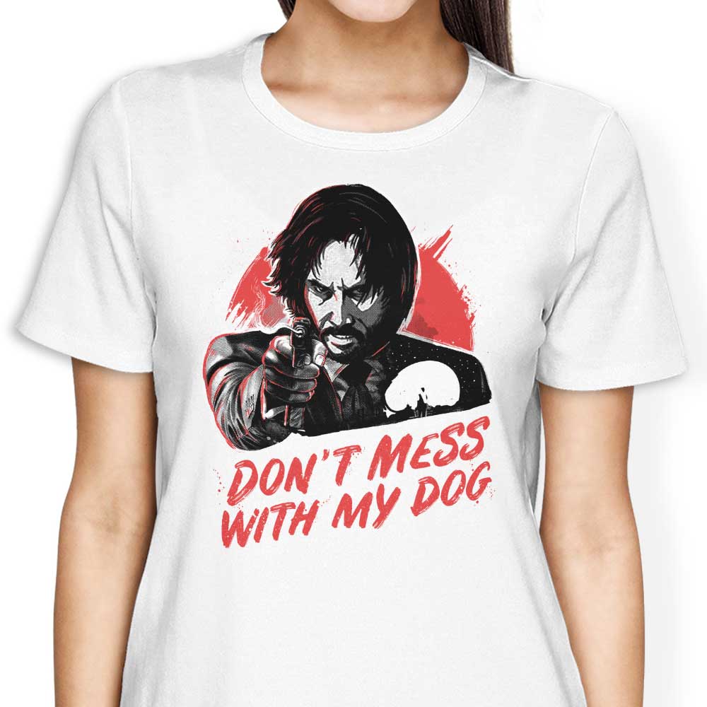 Don'T Mess My Dog T-Shirts, Hoodie, Sweatshirt