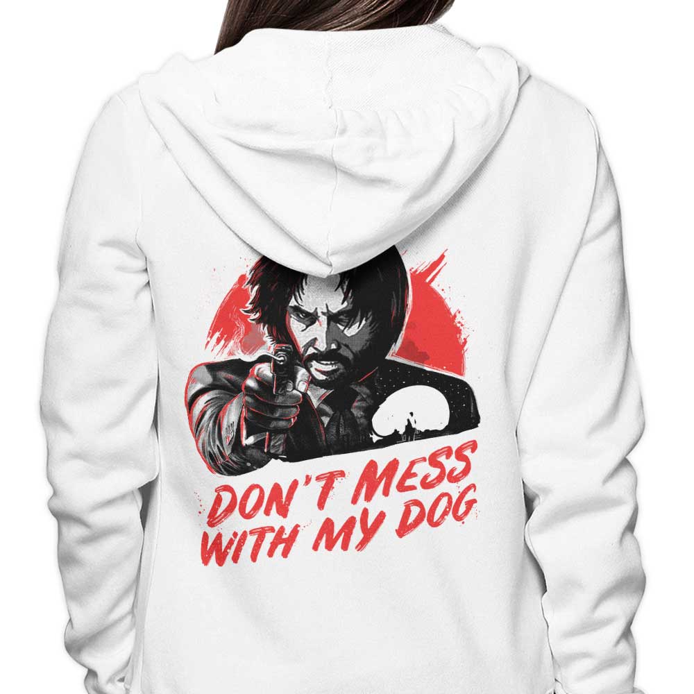 Don'T Mess My Dog T-Shirts, Hoodie, Sweatshirt
