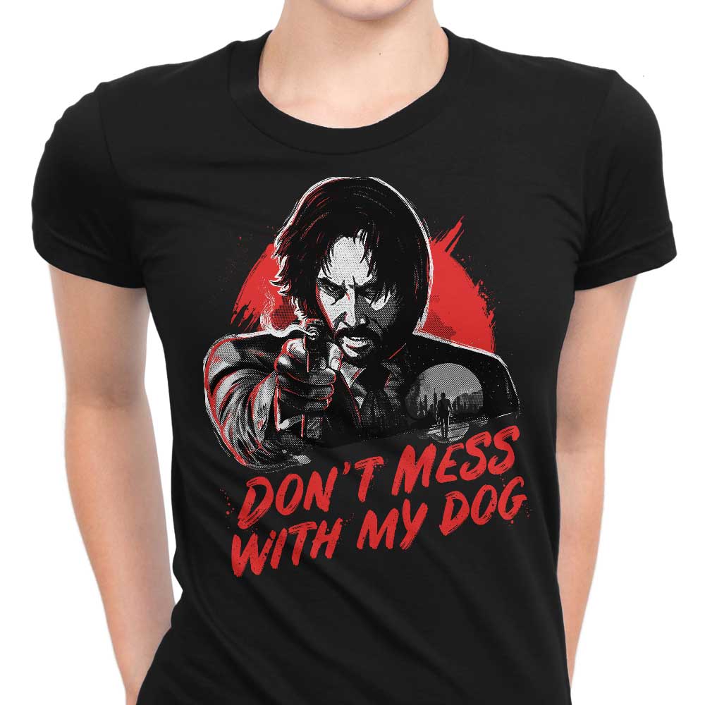 Don'T Mess My Dog T-Shirts, Hoodie, Sweatshirt