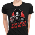 Don'T Mess My Dog T-Shirts, Hoodie, Sweatshirt