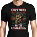 Don't Mess with Xmas - Men's Apparel T-Shirts, Hoodie, Sweatshirt | CiraTrend.com (Image 1)