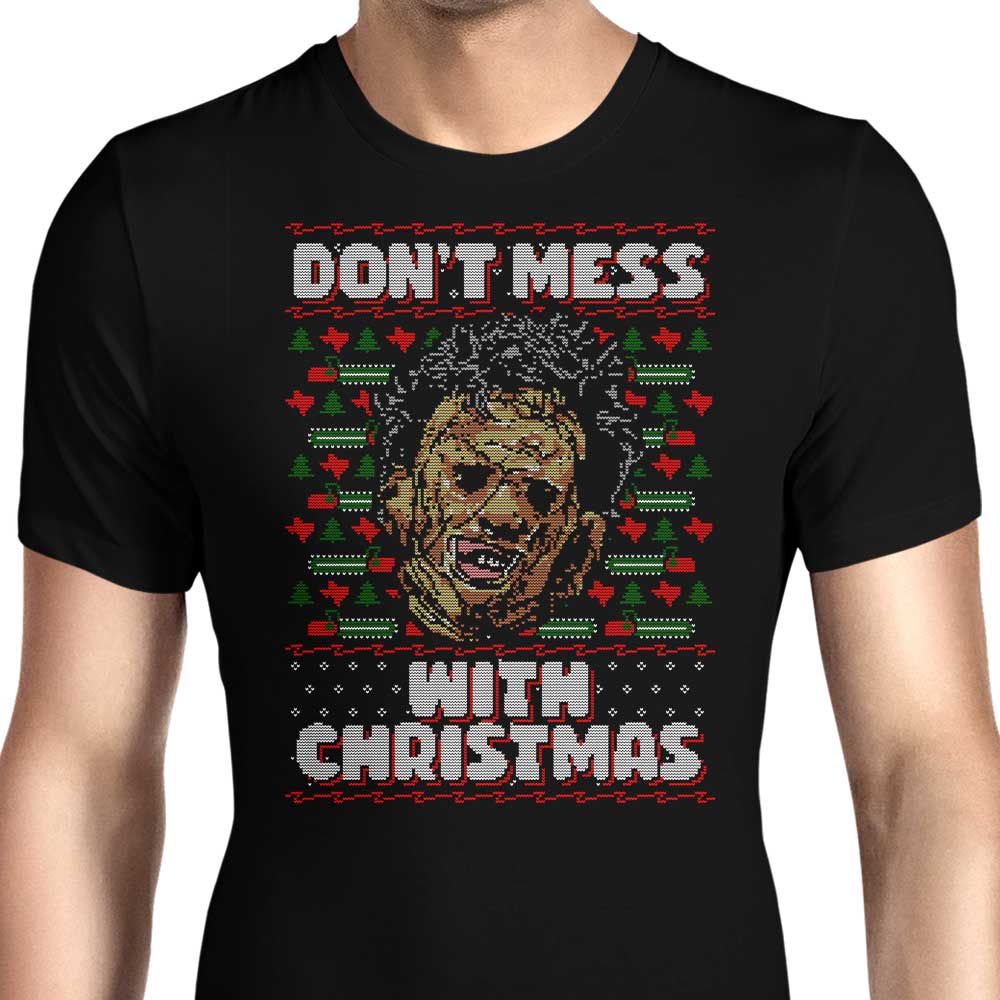 Don't Mess with Xmas - Men's Apparel T-Shirts, Hoodie, Sweatshirt | CiraTrend.com (Image 1)
