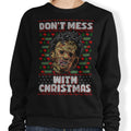 Don't Mess with Xmas - Sweatshirt T-Shirts, Hoodie | CiraTrend.com (Image 1)