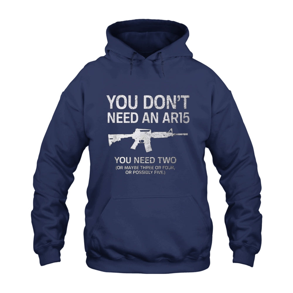 Don’t Need AR15 2nd Amendment Hoodie