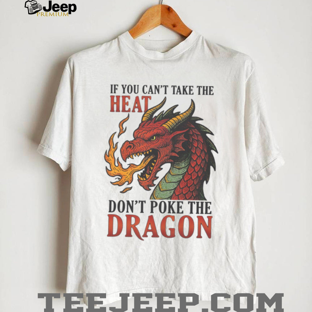 Don’t Poke The Dragon Fantasy Fire Breathing Red Dragon Graphic Tee