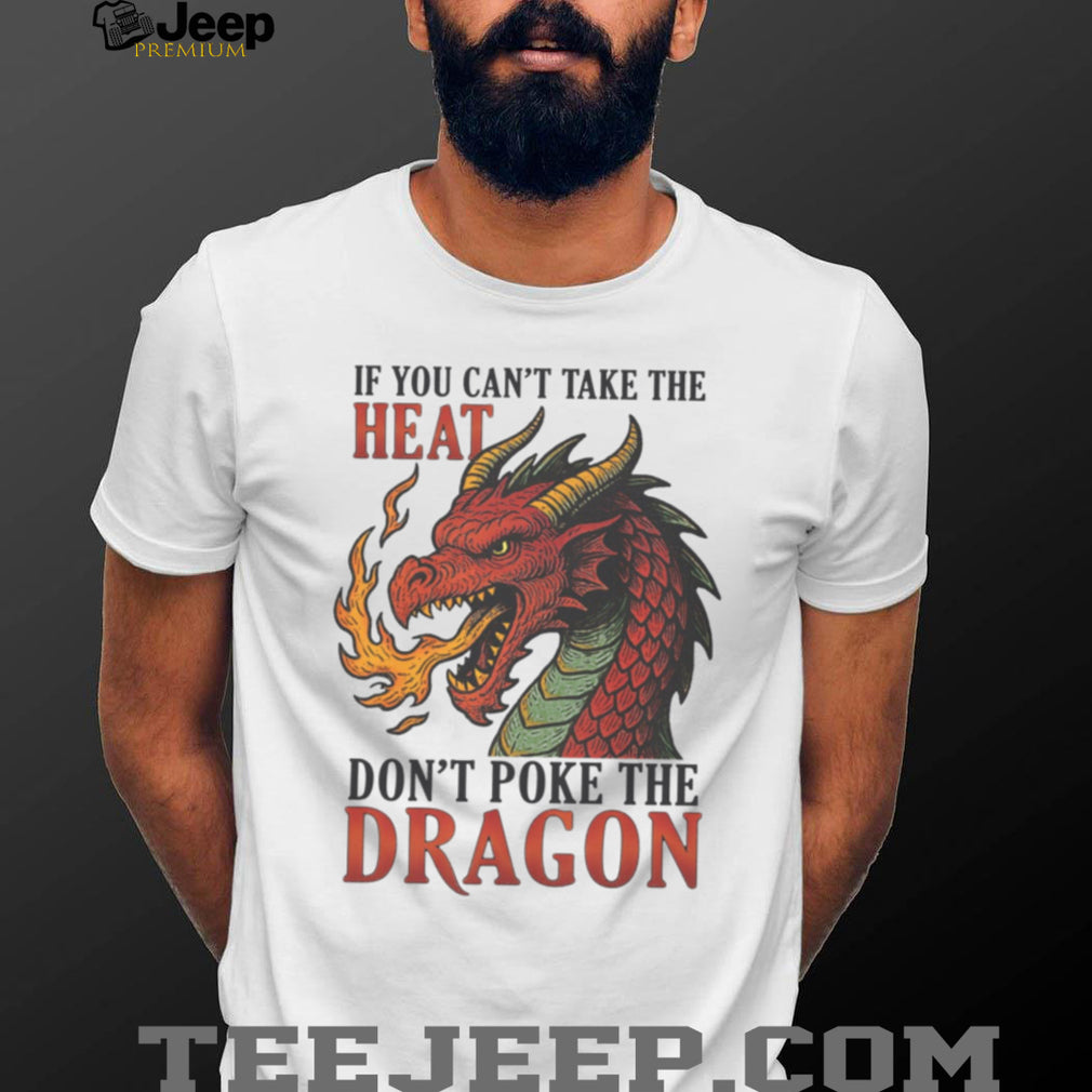 Don’t Poke The Dragon Fantasy Fire Breathing Red Dragon Graphic Tee