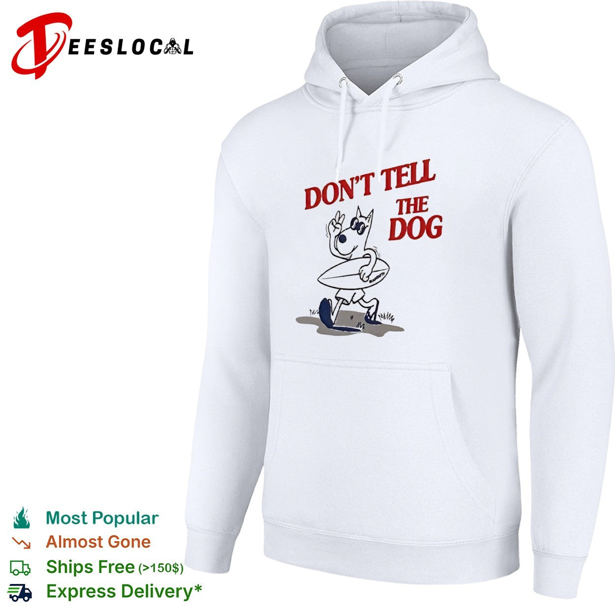 Don’t Tell the Dog shirt
