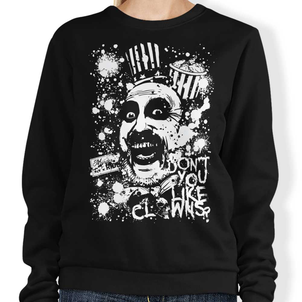 Don't You Like Clowns - Sweatshirt T-Shirts, Hoodie | CiraTrend.com (Image 1)