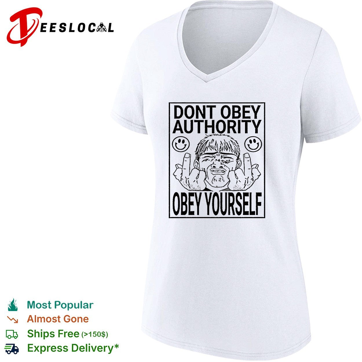 Don’t obey authority obey yourself shirt