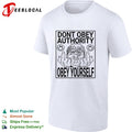 Don’t obey authority obey yourself shirt