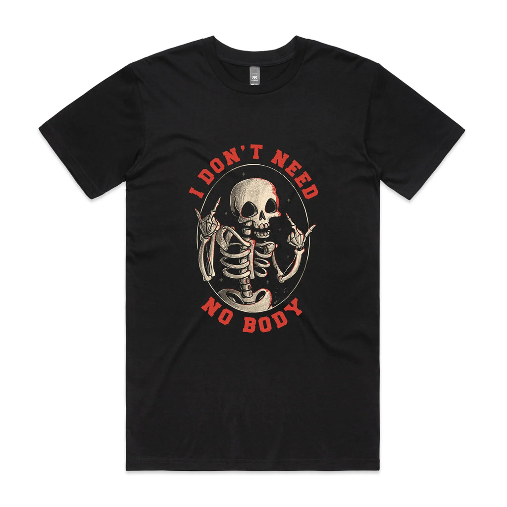 Don'T Need No Body T-Shirts, Hoodie, Sweatshirt