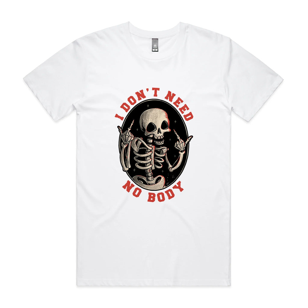 Don'T Need No Body T-Shirts, Hoodie, Sweatshirt