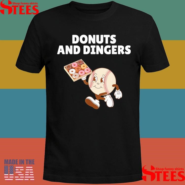 Donuts And Dingers Baseball Humor Donuts And Dingers T-shirt