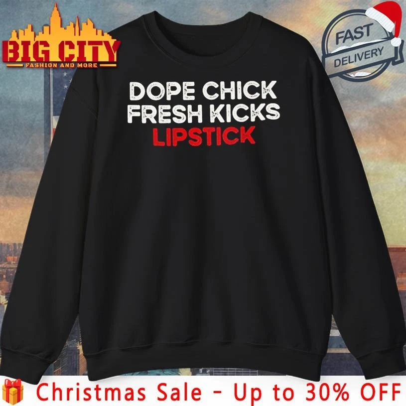 Dope Chick Fresh Kicks Lipstick vintage shirt