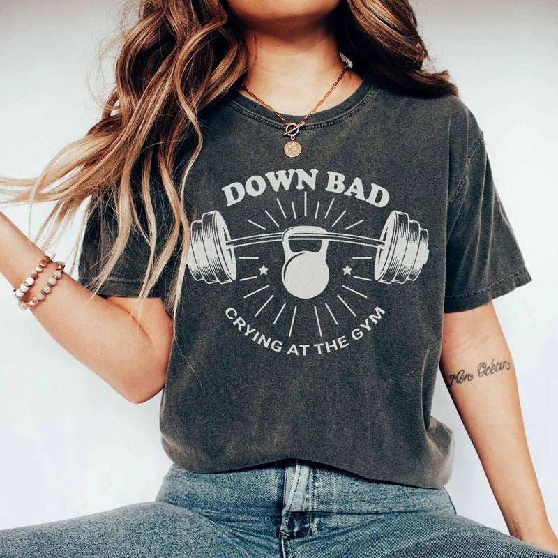 Down Bad Crying At The Gym sweatShirt Ts Inspired Funny Workout Gym Tshirt Weightlifting Women Down Bad Crying Sweater Ts...