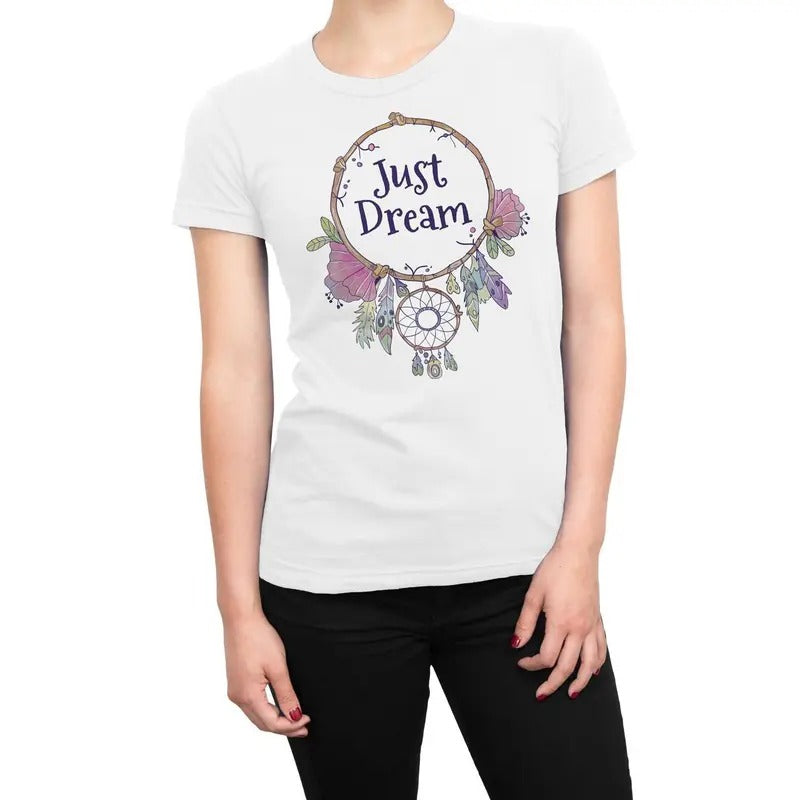 Dream Catcher Just Dream Women's T-Shirt Hoodie, Sweatshirt | CiraTrend.com