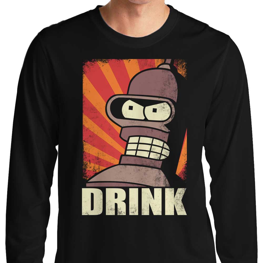 Drink! Long Sleeve T-Shirts, Hoodie, Sweatshirt