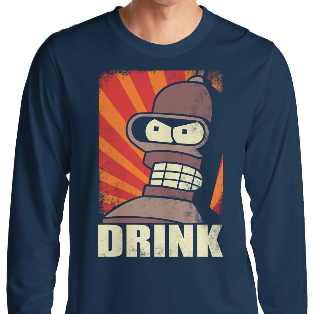 Drink! Long Sleeve T-Shirts, Hoodie, Sweatshirt