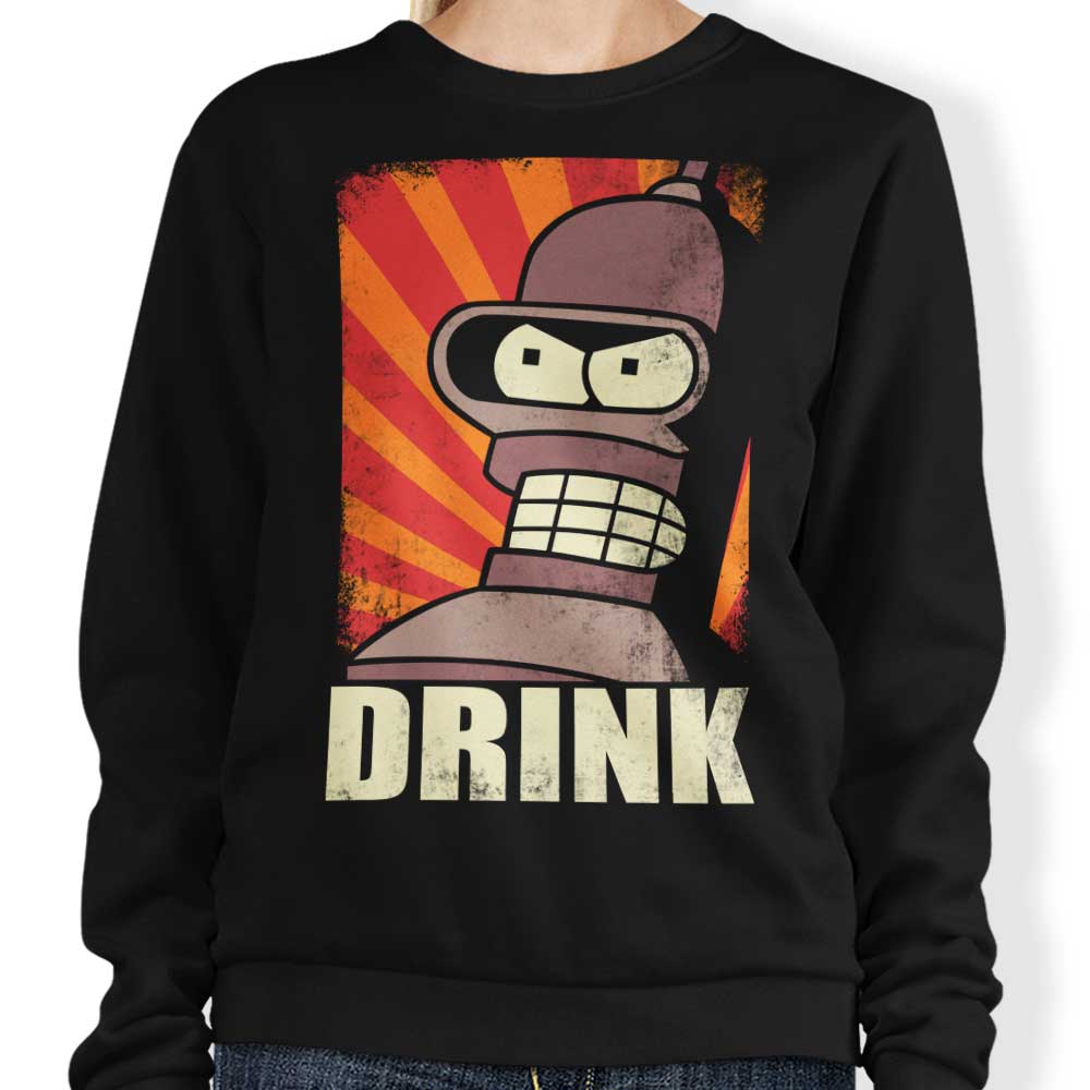 Drink! - Sweatshirt T-Shirts, Hoodie | CiraTrend.com (Image 1)