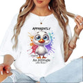 Duck Apparently I have Attitude Unisex T-shirt, Funny Duck Farm Bird Sweatshirt Hoodie | CiraTrend.com